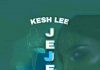 Kesh Lee Jeje Mp3 Download