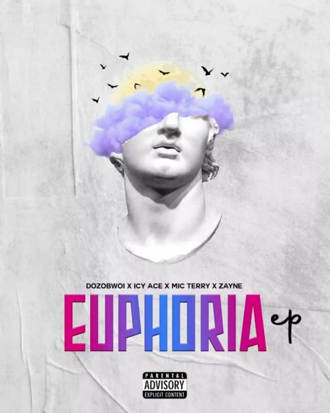 Euphoria Ep Dozobwoi x Icy Ace x Mic Terry & Zayne Zip Download 